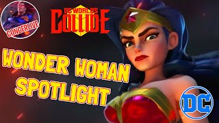 DC WORLDS COLLIDE DCWC WONDER WOMAN SPOTLIGHT ORIGIN STORY AND HERO TRIALS [upl. by Rosalyn]