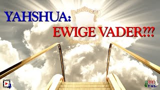 Yahshua Ewige Vader [upl. by Humphrey]