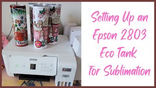 Setting Up My Epson Printer for Sublimation  Making Tumblers I Period Six Designs [upl. by Teador]