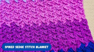 How To Crochet A Blanket With Spiked Sedge Stitch [upl. by Vanya]