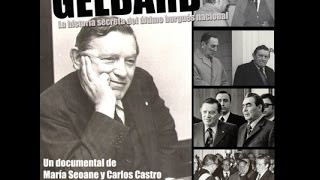 Gelbard La historia secreta del último burgués nacional  SeoaneCastro 2006 [upl. by Skees108]