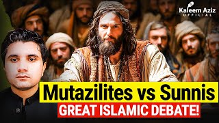 93 Mutazilites vs Sunnis The Battle Over Islamic Beliefs [upl. by Garrick]