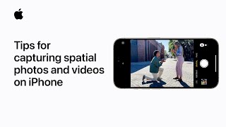 Tips for capturing spatial photos and videos on iPhone  Apple Support [upl. by Nednarb419]