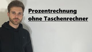 Prozentrechnung ohne Taschenrechner  Verständlich erklärt [upl. by Glick]