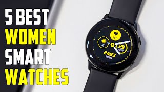 5 Best Smartwatches for Women 2024  Best Smartwatch for Women 2024 [upl. by Atirma]