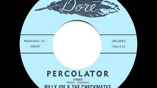 1962 HITS ARCHIVE Percolator Twist  Billy Joe amp the Checkmates [upl. by Lucila]