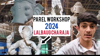 Parel Workshop 2024  lalbaug Cha Raja 2024 [upl. by Ramal]