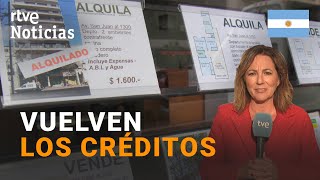 ARGENTINA Los BANCOS vuelven a ofrecer HIPOTECAS que los COMPRADORES RECIBEN con cautela  RTVE [upl. by Button]