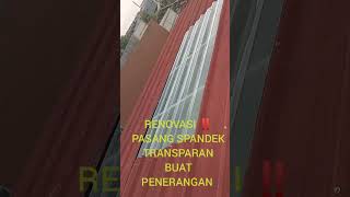 RENOVASI ‼️ PASANG SPANDEK TRANSPARAN BUAT PENERANGAN [upl. by Younglove]