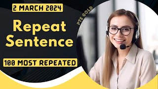 PTE Repeat Sentence  MARCH 2024  Most Repeated [upl. by Hearsh753]