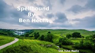 Spellbound By Ben Hecht BBC RADIO DRAMA [upl. by Norihs14]