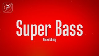 Nicki Minaj  Super Bass Lyrics [upl. by Publus614]