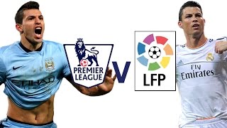 Premier League v La Liga Which Is Best [upl. by Birgitta]