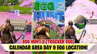 Fortnite Egg Hunt 2 TRACKER EGG Calendar Eggs DAY 9  TRACKER EGG Location Fortnite  Egg Hunt 2 [upl. by Alyel268]