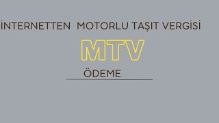 internetten Motorlu Taşıt VergisiMTV Nasıl Ödenir [upl. by Wendolyn]