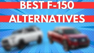 THE BEST Ford F150 Alternatives [upl. by Deckert]