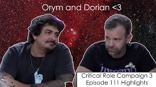 Orym and Dorian  Critical Role Episode 111 Highlights and Funny Moments [upl. by Emmi]