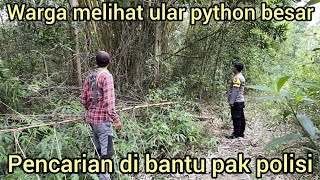 WARGA SAMPAI KETAKUT4NPOLISI IKUT PENCARIAN ULAR PYTHON BESAR YANG SERING TERLIHAT [upl. by Alburga]