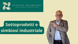 Sottoprodotti e normativa una sintesi 1 di 4 [upl. by Auqinihs766]