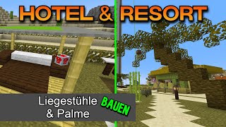 Luxus Hotel amp Urlaubsresort  Premium Liegestuhl amp Palme bauen  Server Unlimitedworld  Minecraft [upl. by Stormie940]