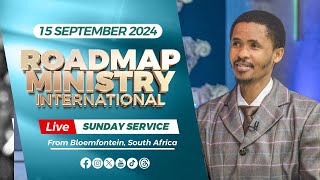 Roadmap Ministry International LIVE Sunday Service  15092024 [upl. by Amalea]