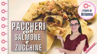 PACCHERI con SALMONE e ZUCCHINE [upl. by Dustin938]