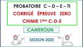 Corrigé Épreuve Zéro CHIMIE Probatoire C D et E 2020Cameroun [upl. by Cahra]