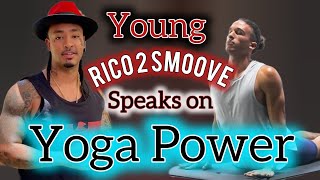 Norte Artist Rico2Smoove talks the POWER OF YOGA 🧘🏾‍♂️HotWilaMedia [upl. by Marcelo]