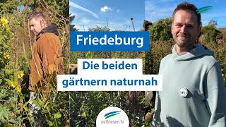 Naturnah gärtnern in Friedeburg  Heselerfeld [upl. by Eilrahc]