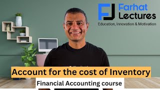 Accounting for the Cost of Inventory Financial Accounting Couse [upl. by Gwenore]