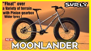 The New Surly Moonlander  takes off with 62 inch tyres and Pinion gearbox [upl. by Lemrahc]