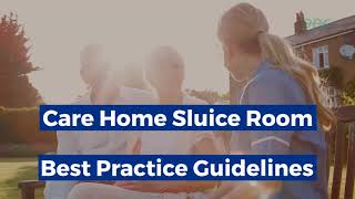 Care Home Sluice Room Best Practice Guidelines [upl. by Elam]