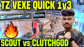 TZ VEXE QUICK DBS CLUTCH 🥶🔥 SCOUT vs CLUTCHGOD ✅ [upl. by Stargell]