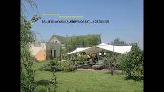 BALIKESİR AYVALIK ALTINOVA SATILIK CİFTLİKEVİKOD1472HÜSEYİN ÇALIŞKAN905335220028ARAYINIZ [upl. by Htrowslle871]