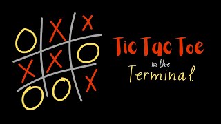 Tic Tac Toe in the Terminal  Programming Project [upl. by Adahsar446]