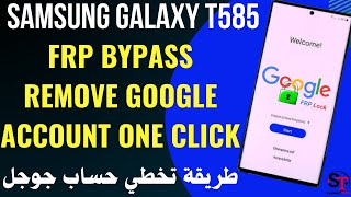 Frp Bypass Samsung T585 One Click Remove Google Account UnlockTool 2024 [upl. by Narual]