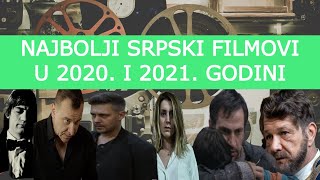 Najbolji srpski filmovi u 2020 i 2021 godini [upl. by Howie]