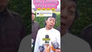 Bang komeng emang kocak komeng uhuy komenginfo [upl. by Etteb]