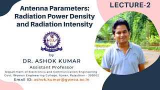 Lecture 2  Radiation Power Density and Radiation Intensity  Antenna Parameters  Dr Ashok Kumar [upl. by Andri]