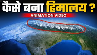 Indian Geography Himalayas Formation Explained  कैसे बना था हिमालय   Smart through Animation [upl. by Winny928]