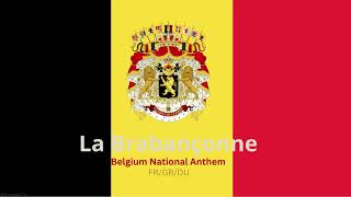 Belgium National Anthem La Brabonçonne [upl. by Dwane]