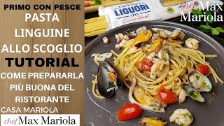 PASTA LINGUINE ALLO SCOGLIO Meglio del RISTORANTE   Ricetta di Chef Max Mariola [upl. by Schafer]