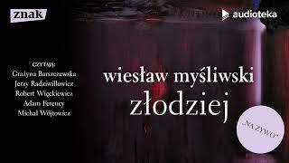 quotZłodziejquot Wiesław Myśliwski  audiobook [upl. by Ditmore]