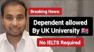 Dependent allowed by UK University  UK Master Degree without IELTS  Uk Study Visa [upl. by Aiciles]