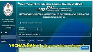 Video Tutorial Inscripción Cargos Directivos 23 26 Yachay Ñan [upl. by Enilasor]