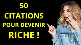 50 citations inspirantes pour Devenir RICHE financièrement intellectuellement ou spirituellement [upl. by Tdnerb]