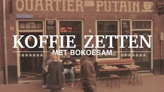 Koffie zetten met Bokoesam Een Beetje Voor Jezelf EP is uit [upl. by Vidal838]