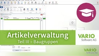 Artikelverwaltung Baugruppenartikel in der VARIO 8 Warenwirtschaft anlegen  Tutorial [upl. by Daryle]