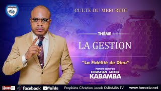 LA GESTION DU MERCREDI 07022024 AVEC PROPHETE DES NATIONS CHRISTIAN JACOB KABAMBA [upl. by Engeddi]