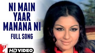 Ni Main Yaar Manana Ni  Full Song  Daag  Rajesh Khanna Sharmila Tagore  Lata Mangeshkar [upl. by Tait]